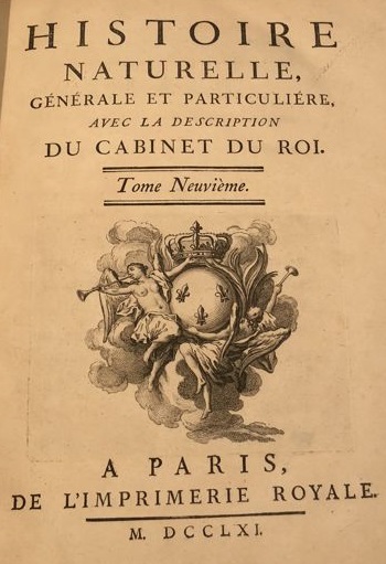 Histoire Naturelle. 1761-Générale et Particuliére avec la description du Cabinet du Roi