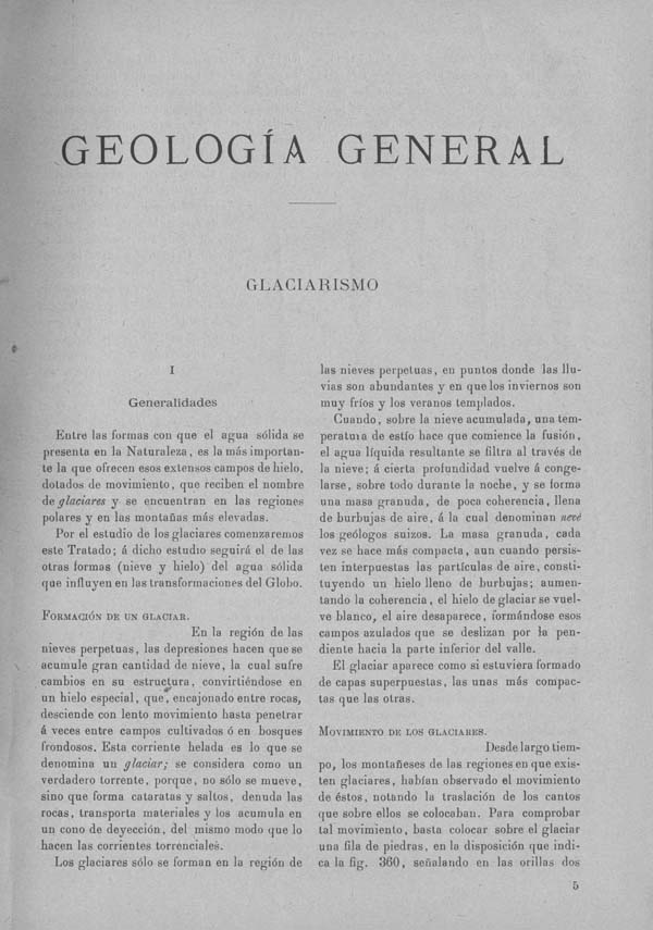 Página 607. Tomo I. Tratado X. Geología. La nieve y el hielo, su influencia en la vida del globo. Glaciarismo.